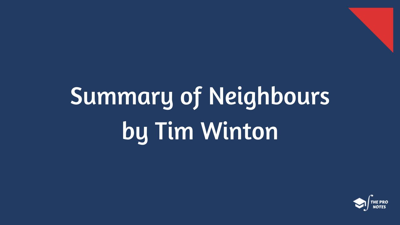 Summary of Neighbours by Tim Winton