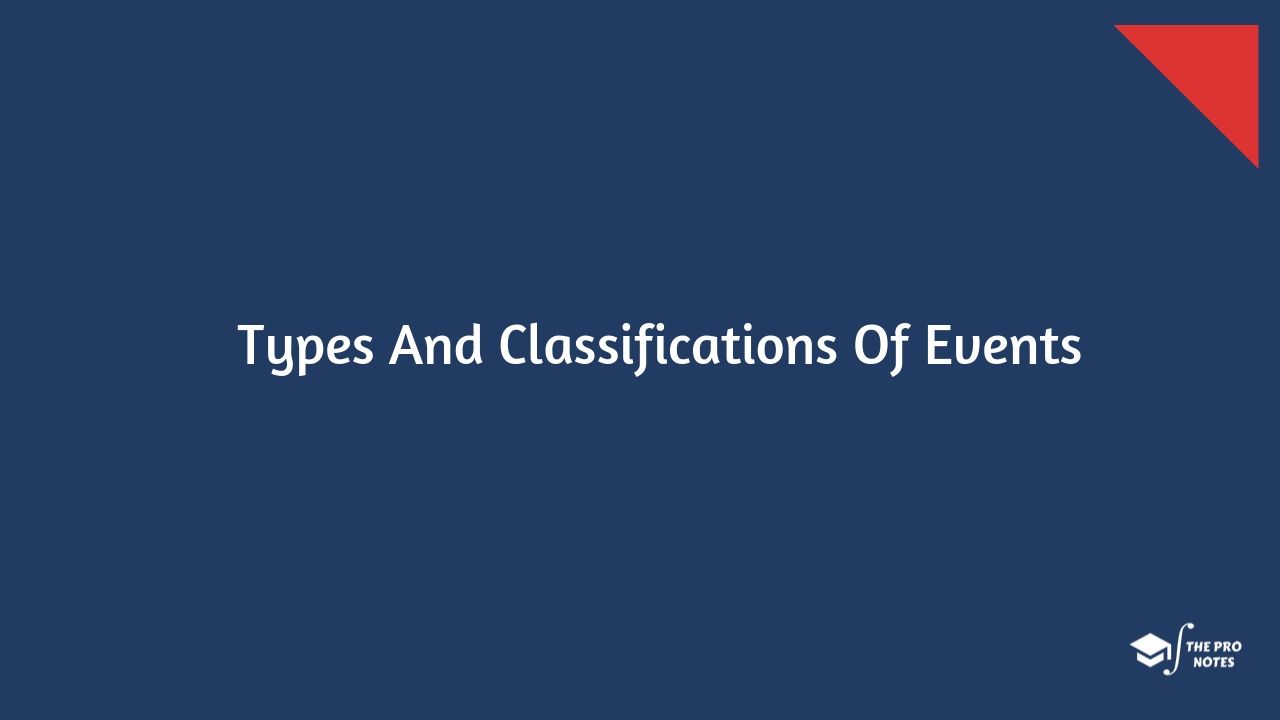 Types And Classifications Of Events